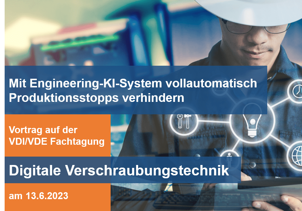 KI-Vortrag auf VDI/VDE-Fachtagung „Digitale Verschraubungstechnik 2023“