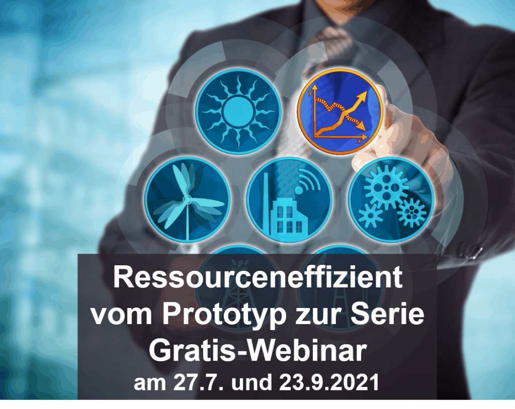 Ressourceneffizient vom Prototyp zur Serie – Gratis-Webinar