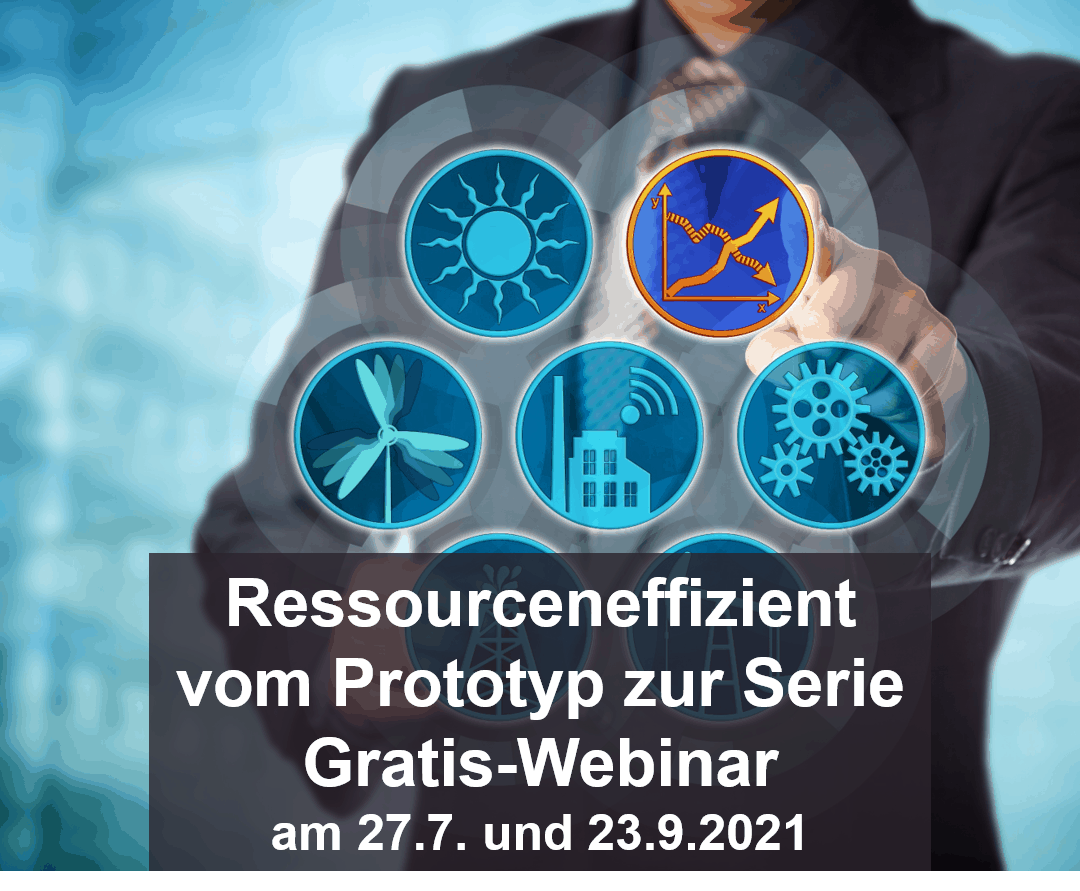 Ressourceneffizient vom Prototyp zur Serie – Gratis-Webinar