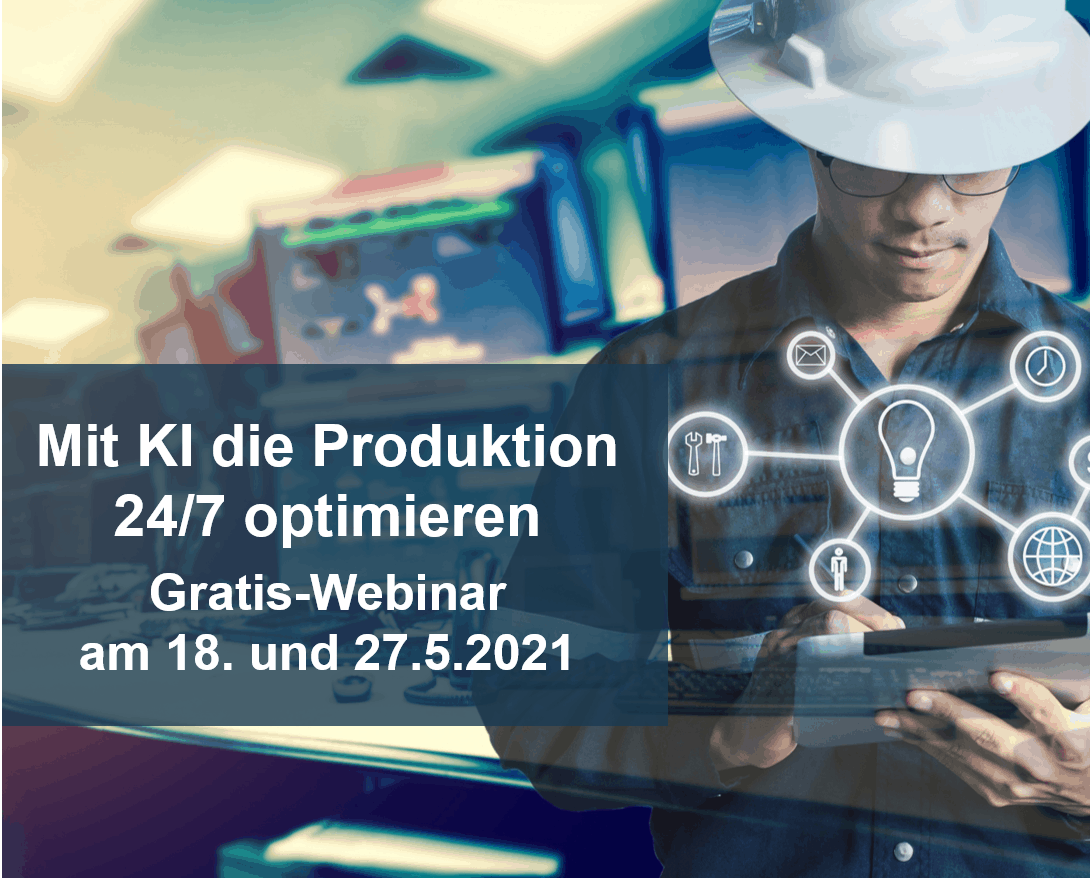 Mit KI die Produktion 24/7 optimieren – Gratis-Webinar zur Produktionsunterstützung